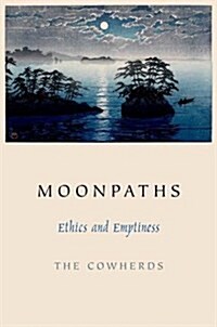 Moonpaths: Ethics and Emptiness (Hardcover)