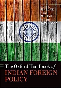 The Oxford Handbook of Indian Foreign Policy (Hardcover)