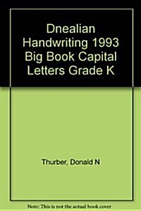 Dnealian Handwriting 1993 Big Book Capital Letters Grade K (Paperback)