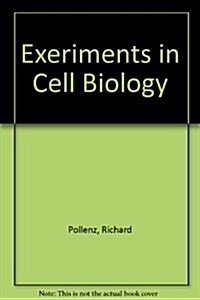 Experiments in Cell Biology (Paperback, 2, Revised)