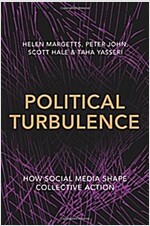Political Turbulence: How Social Media Shape Collective Action (Hardcover)