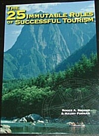 The 25 Immutable Rules of Successful Tourism (Spiral)