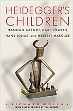 Heidegger's Children: Hannah Arendt, Karl L?ith, Hans Jonas, and Herbert Marcuse (Paperback)