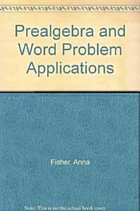 Pre-Algebra and Word Problem Applications (Paperback)