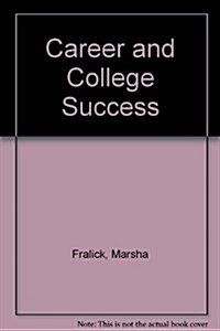 Career and College Success (Paperback, 2, Revised)