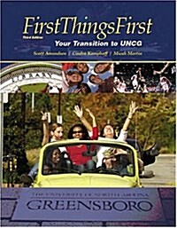 First Things First: Your Transition to Uncg (Paperback, 3, Revised)