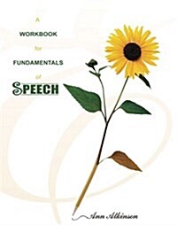 A Workbook for Fundamentals of Speech (Paperback)