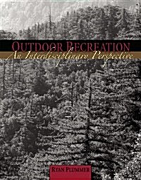 [중고] Outdoor Recreation: An Interdisciplinary Perspective (Paperback)