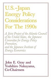 U.S.-Japan Energy Policy Considerations for the 1990s (Paperback)