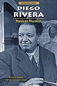 Diego Rivera: Mexican Muralist (Library Binding)