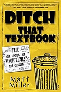 Ditch That Textbook: Free Your Teaching and Revolutionize Your Classroom (Paperback)