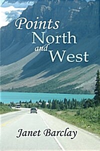 Points North and West (Paperback)
