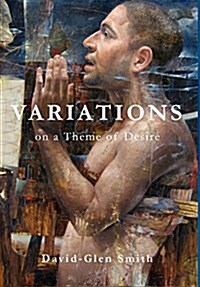 Variations on a Theme of Desire (Hardcover)