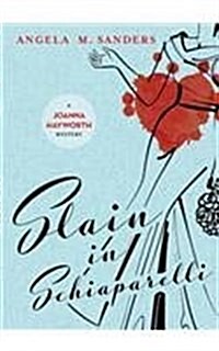 Slain in Schiaparelli (Paperback)