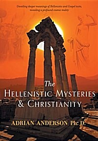 The Hellenistic Mysteries & Christianity (Paperback)
