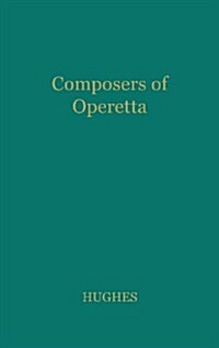 Composers of Operetta. (Hardcover)