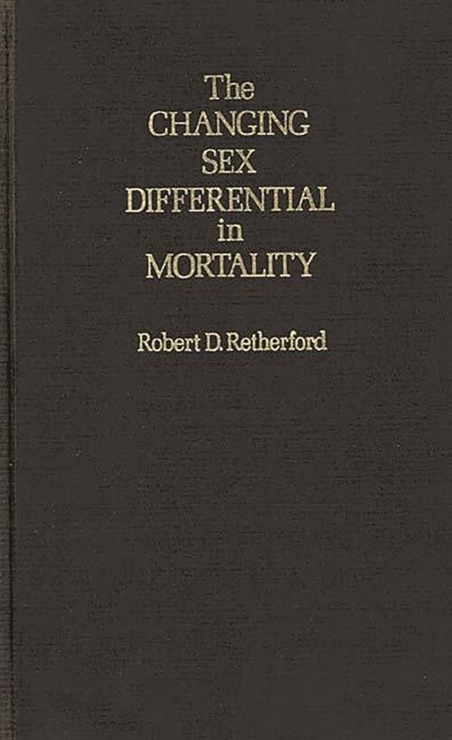 Changing Sex Differential in Mortality (Hardcover)