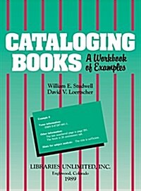 Cataloging Books: A Workbook of Examples (Hardcover)