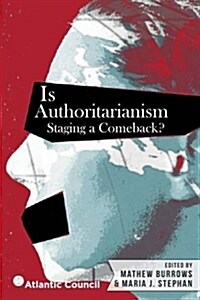 Is Authoritarianism Staging a Comeback? (Paperback)