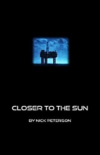 Closer to the Sun (Paperback)