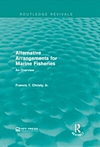 Alternative Arrangements for Marine Fisheries : An Overview (Hardcover)
