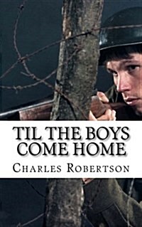 Til the Boys Come Home: A Play about the Second World War (Paperback)