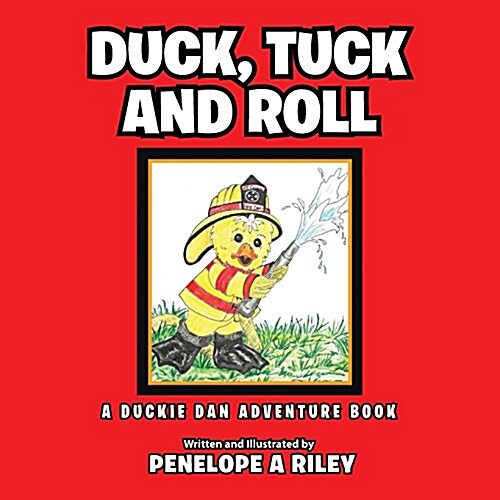 Duck, Tuck and Roll: A Duckie Dan Adventure Book (Paperback)