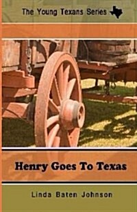 Henry Goes to Texas (Paperback)