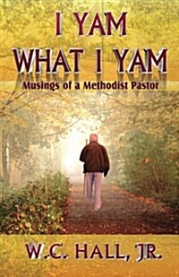 I Yam What I Yam (Paperback)