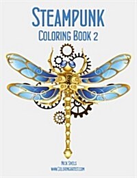 Steampunk Coloring, Book 2 (Paperback)