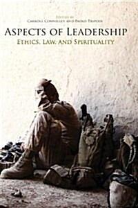 Aspects of Leadership Ethics, Law, and Spirituality (Paperback)