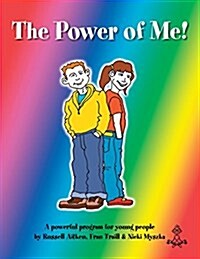 The Power of Me: A Powerful Program for Young People (Paperback)