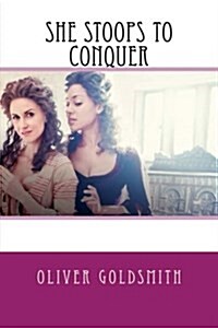 She Stoops to Conquer (Paperback)