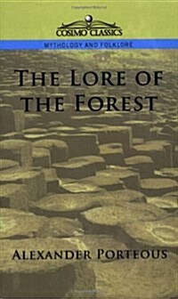 The Lore of the Forest (Paperback)