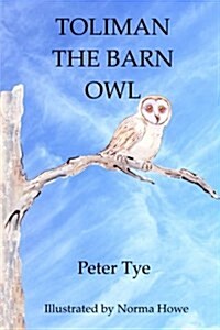 Toliman the Barn Owl (Paperback)