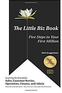 The Little Biz Book: Five Steps to Your First Million (Paperback)