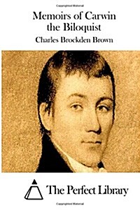Memoirs of Carwin the Biloquist (Paperback)