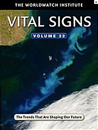 Vital Signs Volume 22: The Trends That Are Shaping Our Future (Paperback)