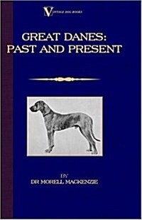 Great Danes: Past and Present (Paperback)
