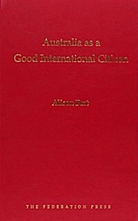 Australia as a Good International Citizen (Hardcover)