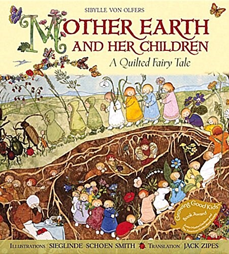 Mother Earth and Her Children: A Quilted Fairy Tale (Paperback)
