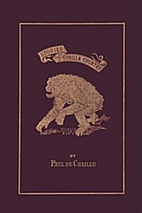 Stories of the Gorilla Country, Illustrated Edition (Yesterdays Classics) (Paperback)