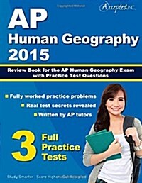 AP Human Geography 2015: Review Book for AP Human Geography Exam with Practice Test Questions (Paperback)