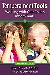 Temperament Tools: Working with Your Childs Inborn Traits (Paperback, Revised)