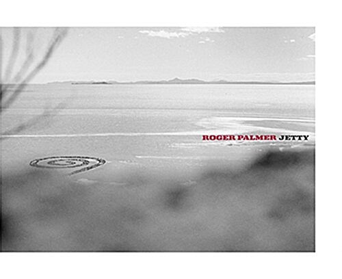 Roger Palmer: Jetty (Hardcover)