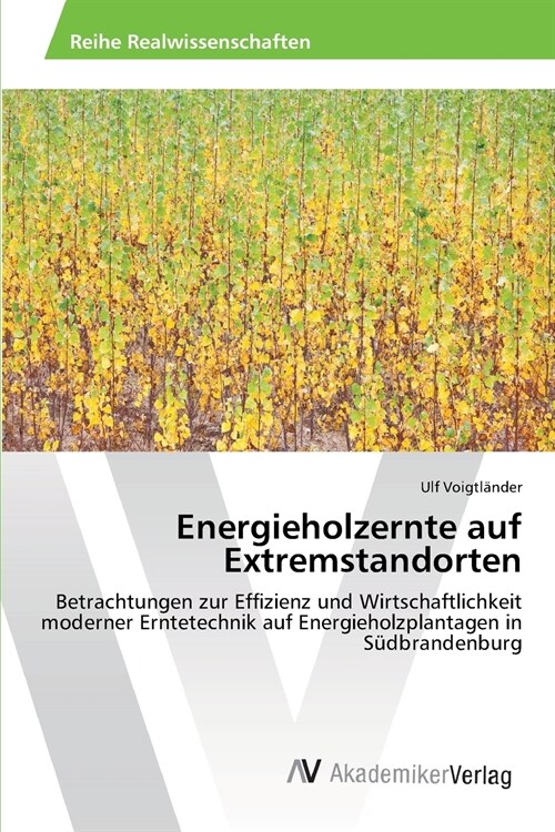 Energieholzernte Auf Extremstandorten (Paperback)