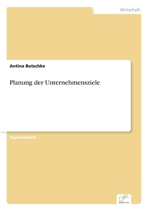 Planung Der Unternehmensziele (Paperback)