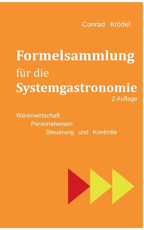 Formelsammlung f? die Systemgastronomie (Paperback)