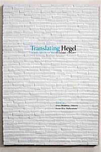 Translating Hegel (Paperback)