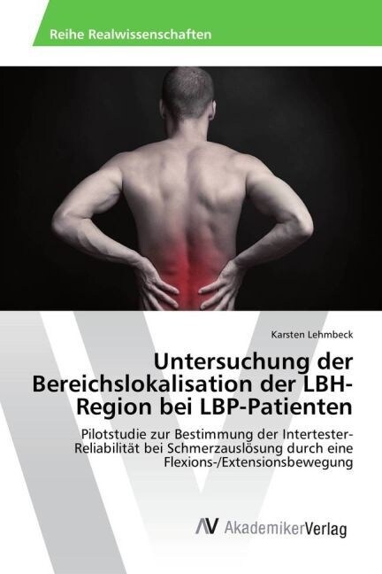 Untersuchung Der Bereichslokalisation Der Lbh-Region Bei Lbp-Patienten (Paperback)